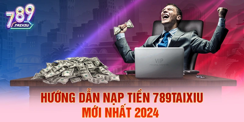 Hướng dẫn nạp tiền tại 8xbet nhanh chóng